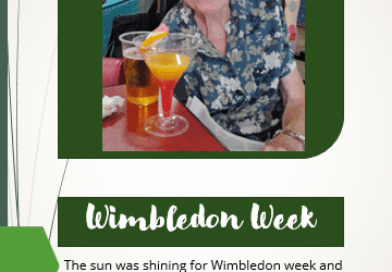 Wimbledon Week at Hill House